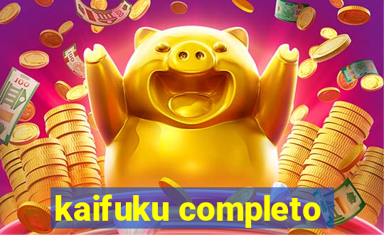 kaifuku completo